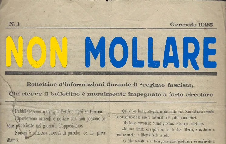 Prima pagina del giornale “Non Mollare” con scritta in giallo e blu: simbolo della resistenza morale contro fascismi vecchi e nuovi.